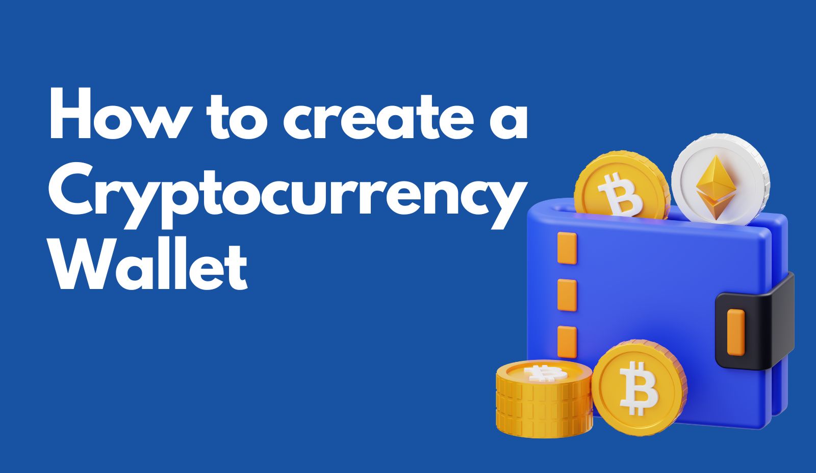 create a cryptocurrency wallet