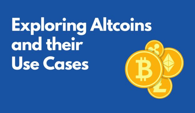 Exploring Altcoins and their Use Cases