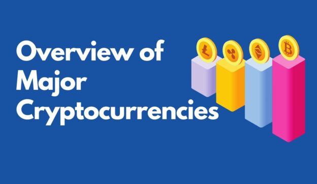 Overview of Major Cryptocurrencies