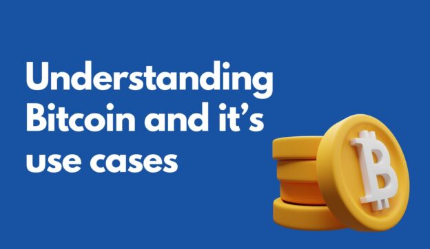 Understanding Bitcoin and Its Use Cases